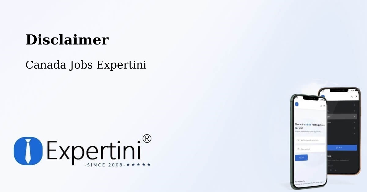Disclaimer – Esterhazy - Canada Jobs Expertini