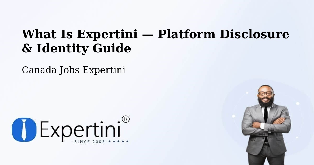 What Is Expertini — Platform Disclosure & Identity Guide – Esterhazy